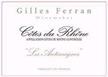 Gilles Ferran Cotes du Rhone Les Antimagnes